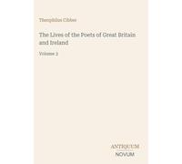 The Lives of the Poets of Great Britain and Ireland: Volume 3