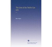 The Lives of the Twelve Caesars.: V. 3