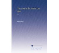 The Lives of the Twelve Caesars: V. 4