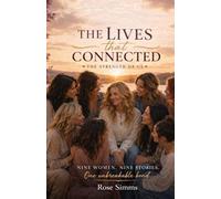 The Lives that Connected: The Strength of us