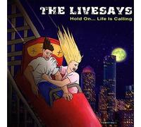 The Livesays - Hold On Life Is Calling