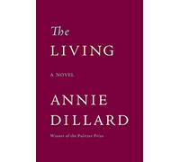 The Living: A Novel