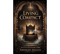 The Living Compact: 3 (The Covenant Trilogy)