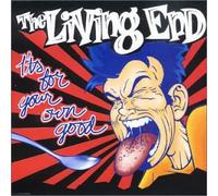 the Living End - It's for Your Own Good (6-Trx