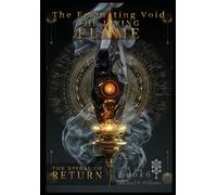 The Living Flame: The Spiral of Return (The Emanating Void)
