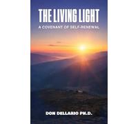 The Living Light: A Covenant of Self- Renewal