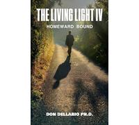 The Living Light IV: Homeward Bound (The Living Light Series)