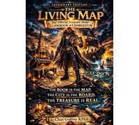 THE LIVING MAP: The Holy City Treasure Hunt Guidebook of Charleston