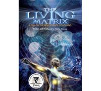 The Living Matrix: A Film on the New Science of Healing [USA] [DVD]