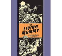 The Living Mummy And Other Stories (The Fantagraphics Ec Artists' Library) by Jack Davis (2016-07-26)