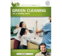 THE LIVING SERIES: Green Cleaning for a Healthy Home