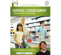 THE LIVING SERIES: Green Consumer Choices for the Entire Family by Rob Grand