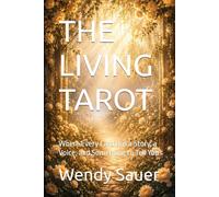 THE LIVING TAROT: Where Every Card Has a Story, a Voice, and Something to Tell You
