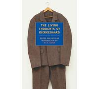 The Living Thoughts of Kierkegaard: 06 (New York Review Books Classics)