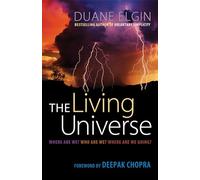 The Living Universe: Where Are We? Who Are We? Where Are We Going?