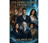 The Living Waters of Earth: A Directorate for Irregular Threats Novel