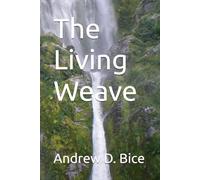 The Living Weave (The Living Thread Series)