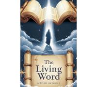 The Living Word: 15 (Bible Study Guides)