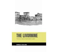 The Livornine: The historical origins of a legal model for reception