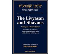 The Livyasan and Shavuos: Drawn from the Writings of Rabbi Tzadok HaKohen of Lublin and the Izhbitza-Radzin Dynasty