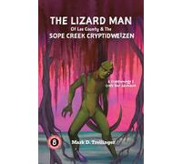The Lizard Man of Lee County and the Sope Creek Cryptidweizen: A Cryptozoology & Craft Beer Adventure