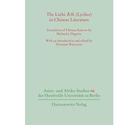 The Lizhi (Lychee) in Chinese Literature: Translation of Chinese Sources by Michael J. Hagerty
