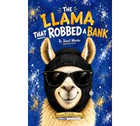 The Llama That Robbed A Bank: Three llamas rob a bank and accidentally become international criminals in this hilarious children's adventure packed ... and laughs. Age 6-16 (Brothers of Cornwall)