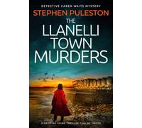 The Llanelli Town Murders: A gripping crime thriller full of twists (Detective Inspector Caren Waits)