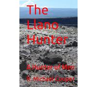 The Llano Hunter: A Hunter of Men