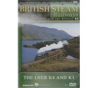 The LNER K4 And K1 - British Steam Railways Volume 44