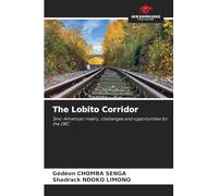 The Lobito Corridor: Sino-American rivalry, challenges and opportunities for the DRC.