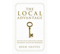 The Local Advantage: Why Real Estate Agents are Choosing Independent over Big Box Brokerages
