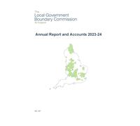 The Local Government Boundary Commission for England Annual Report & Accounts 2023-24 (House of Commons Paper) HC 107