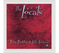 The Locals - Baby Buddhas & Little Einsteins