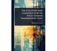 The Location And Construction Of High Tension Transmission Lines