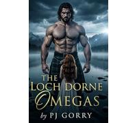 The Loch Dorne Omegas - Book 1: Sacrificed to the Cursed Laird: Page Turning & Addictive Wolfless Omega Story