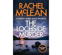 The Lochside Murder: A Dorset Crime Series Novella