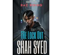 The Lock Out: London Asian Bengali gangs fight to rise up: 1 (RAZ RISING - Drummond Street Boys)