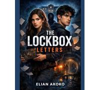 The Lockbox Letters: Secrets Don’t Stay Buried at Caldwell Academy