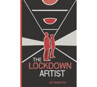 The Lockdown Artist: 1 (The Lockdown Artist Trilogy)