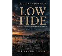 THE LOCKE AND VEGA FILES: LOW TIDE BOOK 5