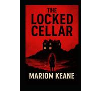 The Locked Cellar: Adult psychological thriller