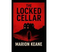 The Locked Cellar: Adult psychological thriller