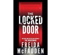 The Locked Door: From the Sunday Times Bestselling Author of The Housemaid