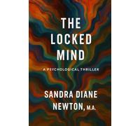 The Locked Mind: A Psychological Thriller