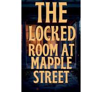 The Locked Room at Mapple Street