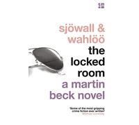 The Locked Room. Maj Sjwall and Per Wahl (The Martin Beck Series): A gripping crime detective police procedural novel: Book 8