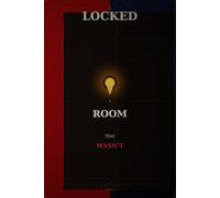 The Locked Room That Wasn’t