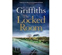 The Locked Room: The thrilling Sunday Times number one bestseller (The Dr Ruth Galloway Mysteries)