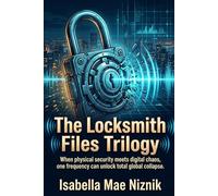 The Locksmith Files Trilogy